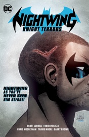 Nightwing: Knight Terrors - Benjamin Percy, Scott Lobdell, Fabian Nicieza, Travis G. Moore, Christopher Mooneyham, Garry Brown, Patch Zircher, Will Conrad & Davide Gianfelice
