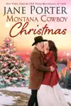 Montana Cowboy Christmas by Jane Porter Book Summary, Reviews and Downlod