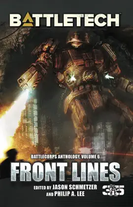 Read: BattleTech: Front Lines (BattleCorps Anthology Volume Book 6)