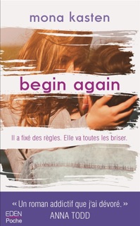 Begin again by Mona Kasten