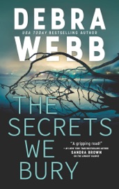 The Secrets We Bury - Debra Webb