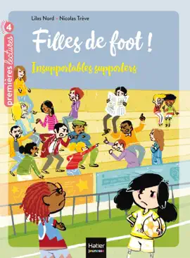 Read: Filles de foot - Insupportables supporters CE1/CE2 dès 7 ans Book