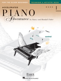 Accelerated Piano Adventures for the Older Beginner: Technique & Artistry, Book 1 - Nancy Faber & Randall Faber