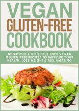Vegan Gluten-Free Cookbook - Kira Novac Cover Art