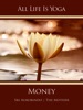 Book All Life Is Yoga: Money
