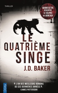 Le quatrième singe by J.D. Barker