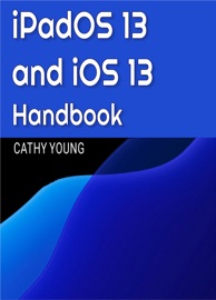 iPadOS 13 and iOS13 Handbook