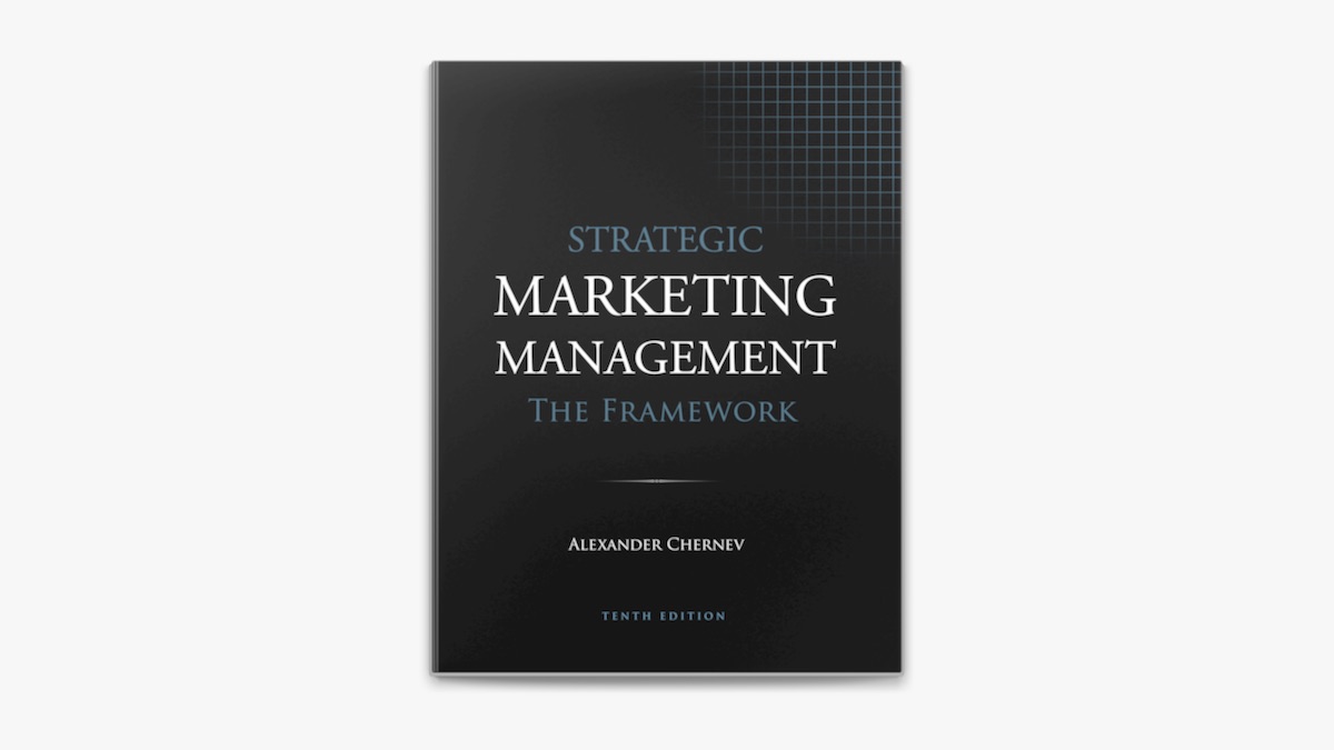 Strategic Marketing Management: The Framework by Alexander Chernev