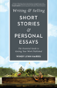 Writing & Selling Short Stories & Personal Essays - Windy Harris