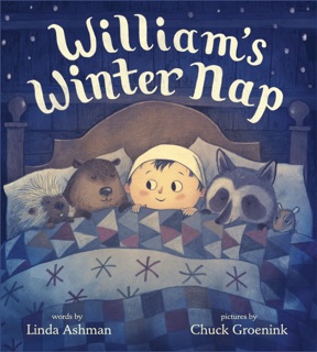 William's Winter Nap by Chuck Groenink & Linda Ashman