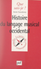 Histoire du langage musical occidental - Annie Cœurdevey