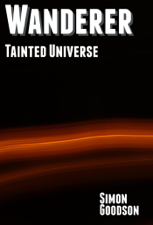 Wanderer - Tainted Universe - Simon Goodson Cover Art