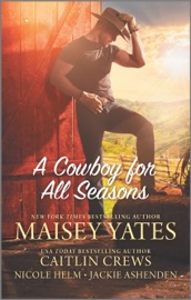 A Cowboy for All Seasons - Caitlin Crews, Nicole Helm, Maisey Yates & Jackie Ashenden