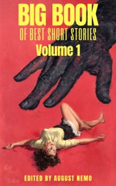 Big Book of Best Short Stories - Volume 1 - Oscar Wilde, Rudyard Kipling, E.T.A. Hoffmann, Bram Stoker, Arthur Conan Doyle, H.G. Wells, Edgar Allan Poe, Franz Kafka, H. P. Lovecraft, Washington Irving & August Nemo