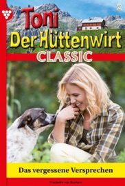Toni der Hüttenwirt Classic 2 – Heimatroman