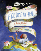 If You Come to Earth - Sophie Blackall