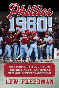 Phillies 1980! - Lew Freedman Cover Art