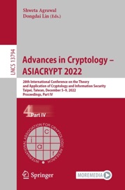 Advances in Cryptology – ASIACRYPT 2022 - Shweta Agrawal & Dongdai Lin