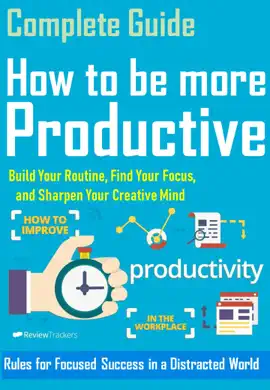 Read: Complete Guide How to be more Productive  Rules for Book Focused Success in a Distracted World