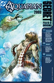 Aquaman Secret Files 2003 (2003-) #1 - Rick Veitch, Steve Conley, Norm Breyfogle, Darryl Banks, Rob Haynes, Carlos Pacheco, Yvel Guichet, Tom Nguyen, P. Craig Russell, Sal Velluto, Peter Pachoumis, John Totleben & Michael Wm. Kaluta