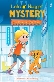 Leila & Nugget Mystery by Dustin Brady