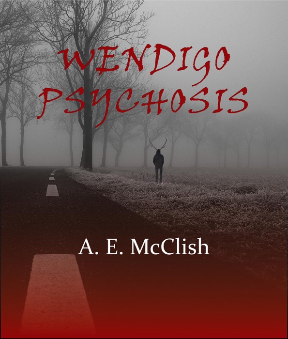Wendigo Psychosis