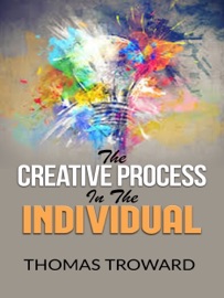 The Creative Process in the Individual - Thomas Troward