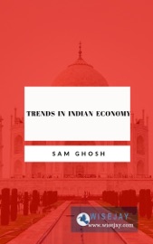 Trends in Indian Economy - Sam Ghosh