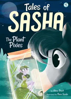 Read: Tales of Sasha 5: The Plant Pixies Book