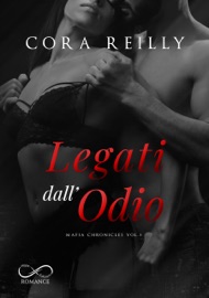Legati dall’Odio - Cora Reilly
