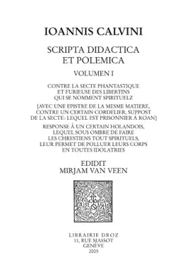Read: Contre la secte phantastique et Book furieuse des libertins qui se nomment spirituelz. Response à un certain holandois. Series IV. Scripta didactica et polemica