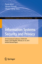 Information Systems Security and Privacy - Paolo Mori, Steven Furnell & Olivier Camp