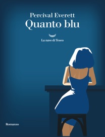 Quanto Blu - Percival Everett