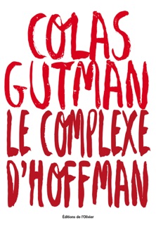 Le Complexe d'Hoffman by Colas Gutman