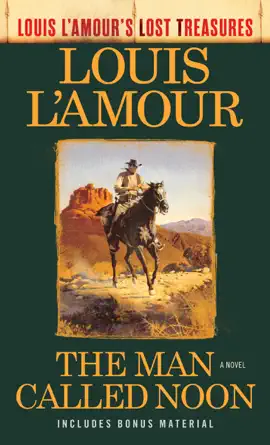 Read: Book The Man Called Noon (Louis L'Amour's Lost Treasures)