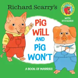 Read: Richard Scarry's Pig Book Will and Pig Won't