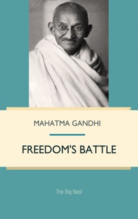 Freedom's Battle by Mahatma Gandhi