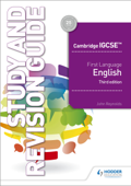 Cambridge IGCSE First Language English Study and Revision Guide 3rd edition - John Reynolds