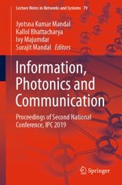 Information, Photonics and Communication - Jyotsna Kumar Mandal, Kallol Bhattacharya, Ivy Majumdar & Surajit Mandal