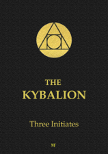 The Kybalion: Hermetic Philosophy - Three Initiates Cover Art