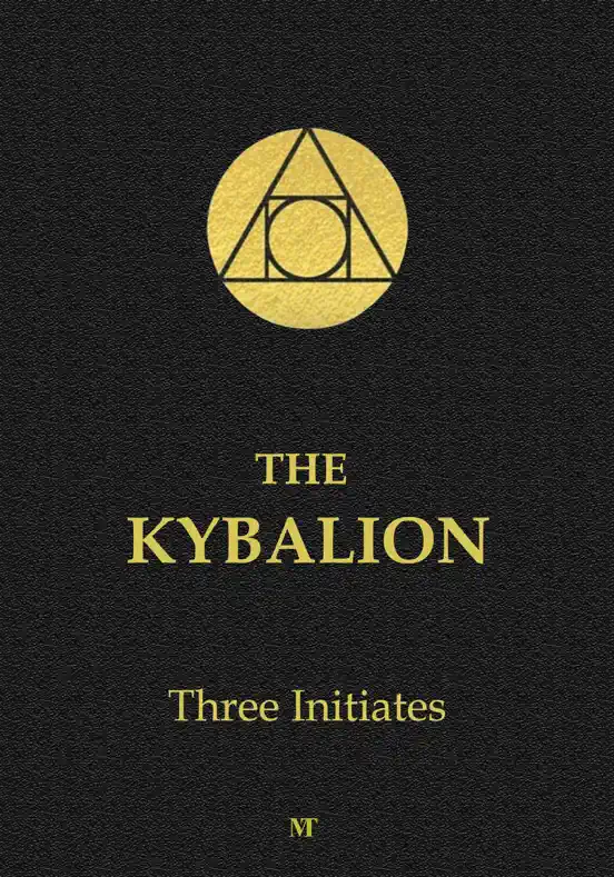 The Kybalion: Hermetic Philosophy