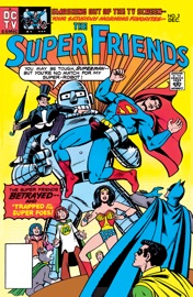 Super Friends (1976-) #2 - E. Nelson Bridwell & Ric Estrada