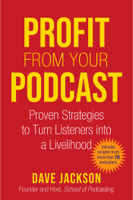 Dave Jackson - Profit from Your Podcast artwork