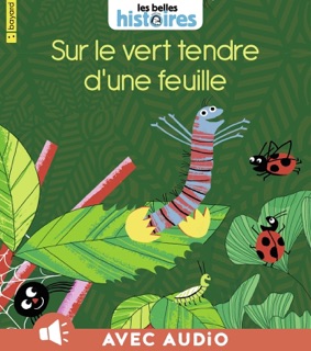 Sur le vert tendre d'une feuille by Nathalie Desforges & Marie-Avril Haïm