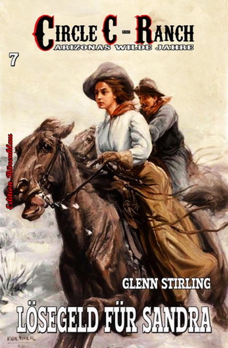 Circle C-Ranch #7: Lösegeld für Sandra