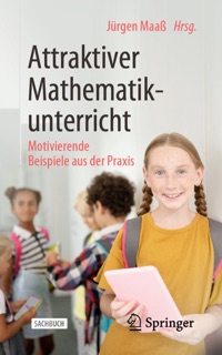 Attraktiver Mathematikunterricht by Jürgen Maaß