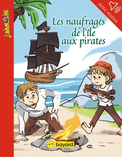Les naufragés de l'île aux pirates by Anne Rivière & Célia NIlès