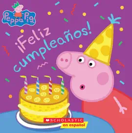 Read: Peppa Pig: ¡Feliz cumpleaños! Book (Happy Birthday!)