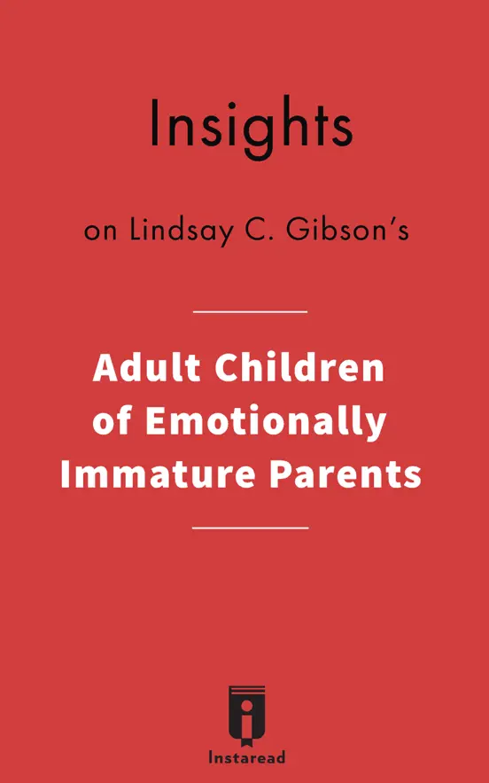 Insights on Lindsay C. Gibson's Adult Children of Emotionally Immature Parents