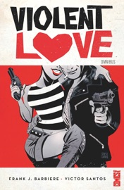 Violent Love - Frank J. Barbiere & Victor Santos